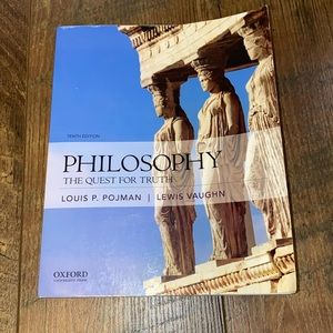 Philosophy: The Question for Truth by Pojman and Vaughn 10th Edition